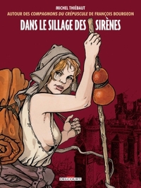 DANS LE SILLAGE DES SIRENES