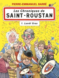 LES CHRONIQUES DE SAINT-ROUSTAN T01 - LUNDI GRAS - VOL01