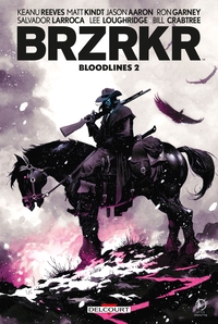 BRZRKR - BLOODLINES T02