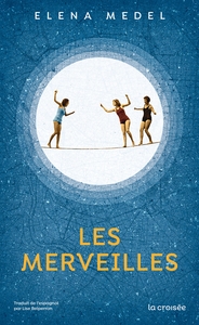 LES MERVEILLES - ONE-SHOT - LES MERVEILLES