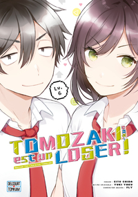 Tomozaki-kun est un loser ! T06 - Bottom-Tier Character Tomozaki