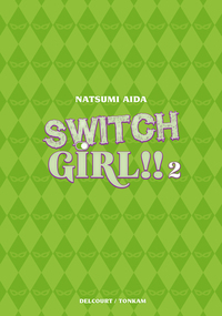 Switch Girl !! Édition Double T02