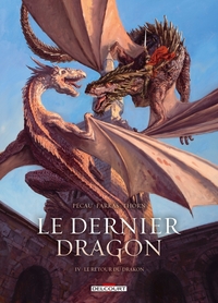 Le Dernier Dragon T04 - Le Retour du Drakon