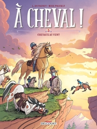 A cheval ! - Tome 05 Chevaux au vent