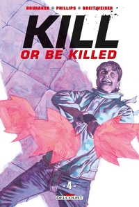 KILL OR BE KILLED T04 - VOL04