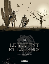 Le Serpent et la Lance T01 - Edition NB