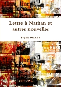 LETTRE A NATHAN ET AUTRES NOUVELLES