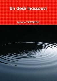 UN DESIR INASSOUVI
