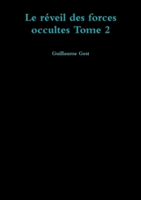 LE REVEIL DES FORCES OCCULTES TOME 2