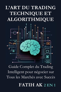 L'Art du Trading Technique et Algorithmique