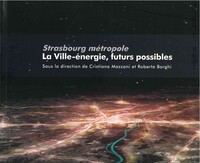 La ville-énergie, futurs possibles - Strasbourg métropole