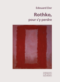 ROTHKO, POUR S'Y PERDRE