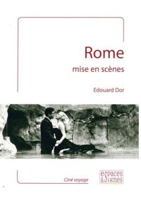 ROME MISE EN SCENES