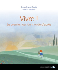 Vivre ! - le premier jour du monde d'après
