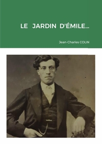 LE JARDIN D'EMILE