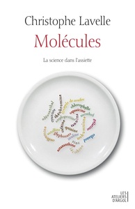 Molécules - La science dans l'assiette