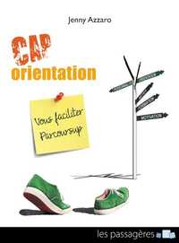 CAP ORIENTATION - VOUS FACILITER PARCOURSUP