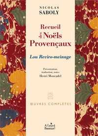 RECUEIL DES NOELS PROVENCAUX LOU REVIRO-MEINAGE OEUVRES COMPLETES