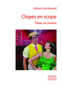 CLOPES EN SCOPE - TABAC ET CINEMA - ILLUSTRATIONS, COULEUR