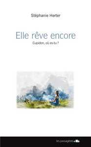 Elle rêve encore - Cupidon, où es-tu ?