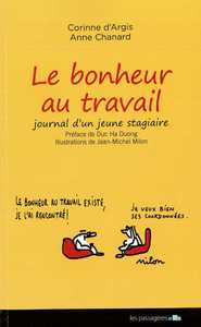 LE BONHEUR AU TRAVAIL - JOURNAL D'UN JEUNE STAGIAIRE