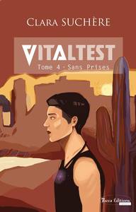 Vitaltest, tome 4 - Sans prises