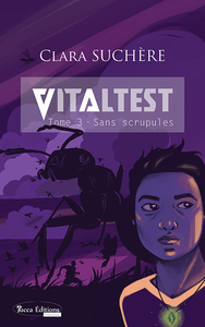 Vitaltest, tome 3 - Sans scrupules