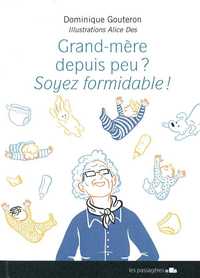 Grand-mère depuis peu ? - soyez formidable !