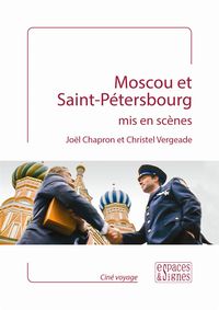 MOSCOU ET SAINT PETERSBOURG MIS EN SCENES - ILLUSTRATIONS, COULEUR