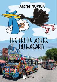 LES FRUITS AMERS DU HASARD