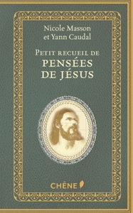 PETIT RECUEIL DE PENSEES DE JESUS