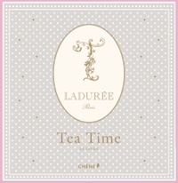 TEA TIME - LADUREE PARIS