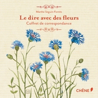 Le dire avec des fleurs - Coffret de correspondance