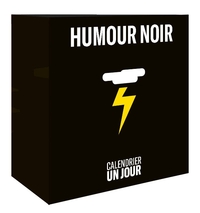 Calendrier Un jour - Humour noir