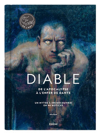 DIABLE - CA, C'EST DE L'ART - DE L'APOCALYPSE A L'ENFER DE DANTE