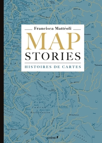MAP STORIES, HISTOIRES DE CARTES