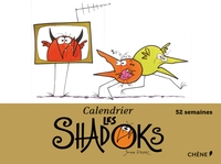 CALENDRIER 52 SEMAINSE LES SHADOKS