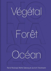 Noma 2.0 : Végétal, forêt, océan