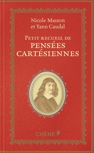 PETIT RECUEIL DE PENSEES CARTESIENNES