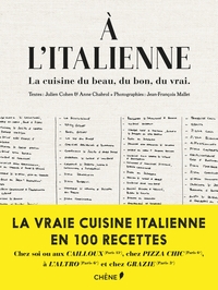 A l'italienne, la cuisine du beau, du bon, du vrai