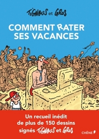 Comment rater ses vacances