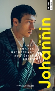 NOUS SOMMES MAINTENANT NOS ETRES CHERS