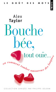 Bouche bée, tout ouïe