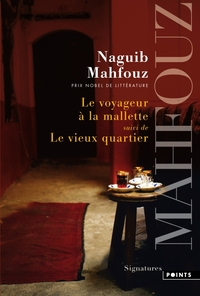 LE VOYAGEUR A LA MALLETTE - SUIVI DE LE VIEUX QUARTIER