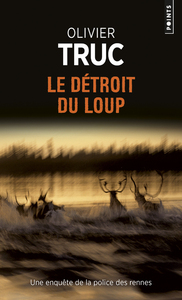 LE DETROIT DU LOUP