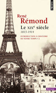 LE XIXE SIECLE 1815-1914, TOME 2 - INTRODUCTION A L'HISTOIRE DE NOTRE TEMPS - TOME 2