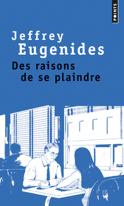 Des raisons de se plaindre