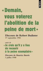 DEMAIN VOUS VOTEREZ L ABOLITION DE LA PEINE DE MORT  - "SUIVI DE ""JE VOIS QU'IL Y A LIEU DE RECO