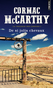 DE SI JOLIS CHEVAUX - LA TRILOGIE DES CONFINS - TOME 1