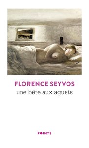 UNE BETE AUX AGUETS